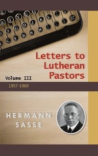 bokomslag Letters to Lutheran Pastors Vol III