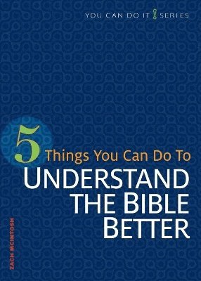 bokomslag 5 Things You Can Do to Understand the Bible Better