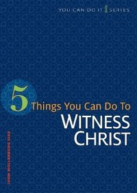 bokomslag 5 Things You Can Do to Witness Christ
