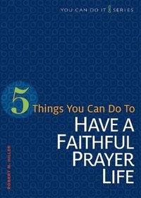 bokomslag 5 Things You Can Do to Have a Faithful Prayer Life