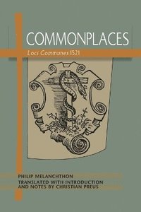 bokomslag Commonplaces Loci Communes 1521