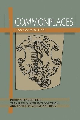 Commonplaces Loci Communes 1521 1