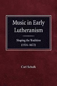 bokomslag Music in Early Lutheranism