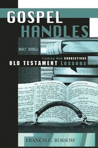 bokomslag Gospel Handles for the Old Testament