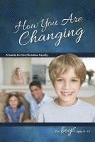 How You Are Changing: For Boys 9-11 - Learning about Sex 1