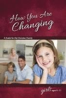 Jane Graver - How You Are Changing: For Girls 9-11 - Learning about Sex, Häftad