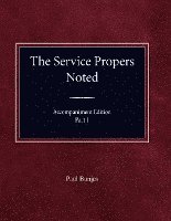 The Service Propers Noted, Accompaniment Edition Part I 1