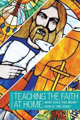 Teaching the Faith at Home 1