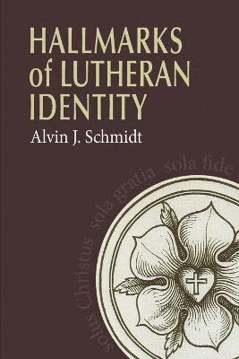 bokomslag Hallmarks of Lutheran Identity