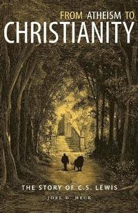 bokomslag From Atheism To Christianity