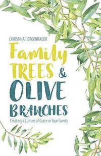bokomslag Family Trees & Olive Branches