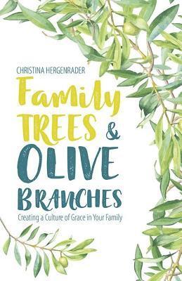 Family Trees & Olive Branches 1