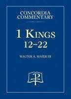 bokomslag 1 Kings 12-22 - Concordia Commentary