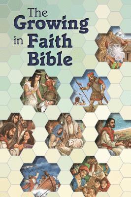 The Growing in Faith Bible 1