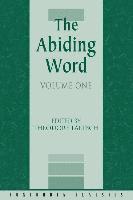bokomslag The Abiding Word, Volume 1
