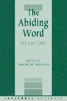 Authors Various - The Abiding Word, Volume 1, Häftad