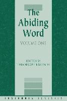 The Abiding Word, Volume 1 1