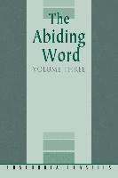 bokomslag The Abiding Word, Volume 3