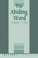 Authors Various - The Abiding Word, Volume 3, Häftad