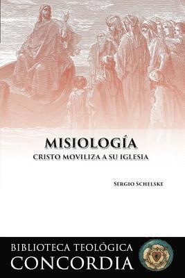 Biblioteca teologica Concordia: Misiologia (Concordia Theological Library: Missiology) 1