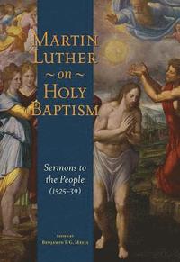 bokomslag Martin Luther on Holy Baptism