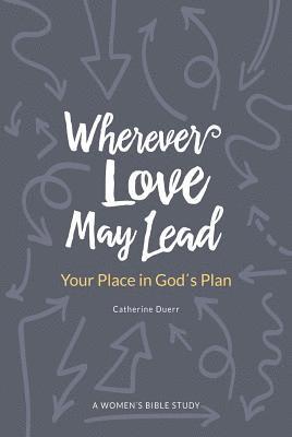 bokomslag Wherever Love May Lead