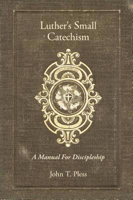 Luther's Small Catechism 1