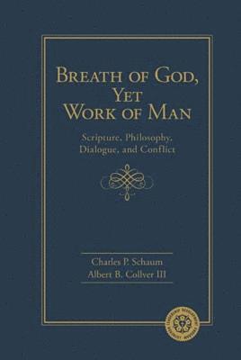 Breath of God, Yet Work of Man 1