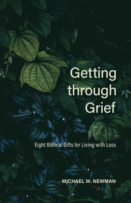 Getting Through Grief 1