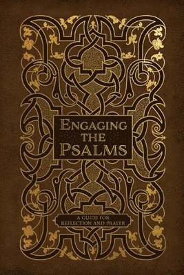 bokomslag Engaging the Psalms: A Guide for Reflection and Prayer