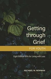 bokomslag Getting Through Grief for Youth