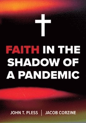 bokomslag Faith in the Shadow of a Pandemic