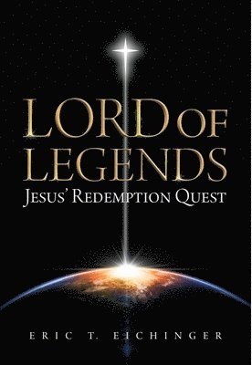 bokomslag Lord of Legends: Jesus' Redemption Quest