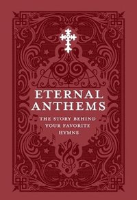 bokomslag Eternal Anthems