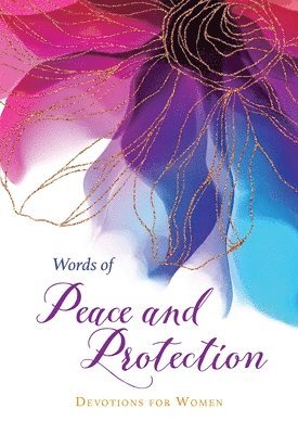 Words of Peace and Protection: Devotions for Women 1