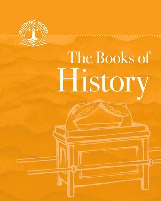 The Books of History: Guiding Word, Volume 2 1