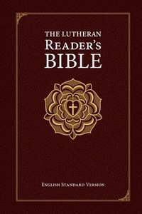 bokomslag The Lutheran Reader's Bible