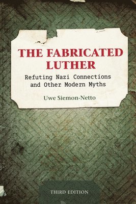 bokomslag The Fabricated Luther