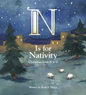 N Is for Nativity: Christmas from A to Z 1