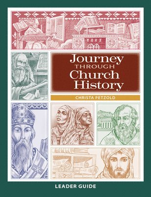 Christa Petzold - Journey Through Church History: Leader Guide, Häftad