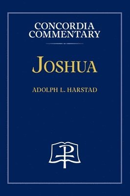 Joshua - Concordia Commentary 1