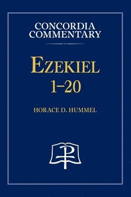 bokomslag Ezekiel 1-20 - Concordia Commentary