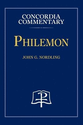 Philemon - Concordia Commentary 1