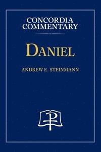 bokomslag Daniel - Concordia Commentary