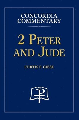 bokomslag 2 Peter and Jude - Concordia Commentary