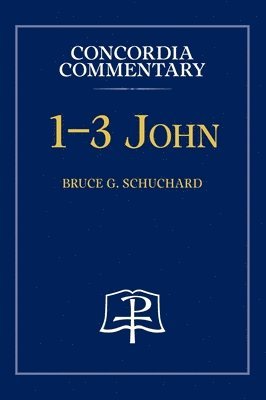 1-3 John - Concordia Commentary 1