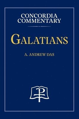 Galatians - Concordia Commentary 1