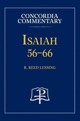 bokomslag Isaiah 56-66 - Concordia Commentary