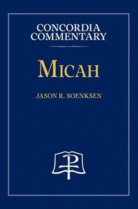 bokomslag Micah - Concordia Commentary