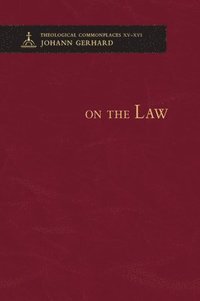 bokomslag On the Law - Theological Commonplaces